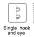 Single hook amd eye